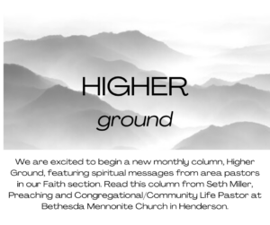 Higher Ground - A New Column Featuring Spiritual Reflections From Area ...