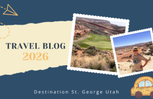 HeartlandBeat Travel Blog: Destination St. George, Utah