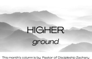 Higher Ground – “As the Occasion Demands” by Pastor Zachary Manes